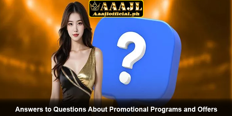 Answers to Questions About Promotional Programs and Offers