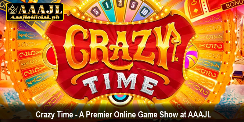 Crazy Time - A Premier Online Game Show at AAAJL