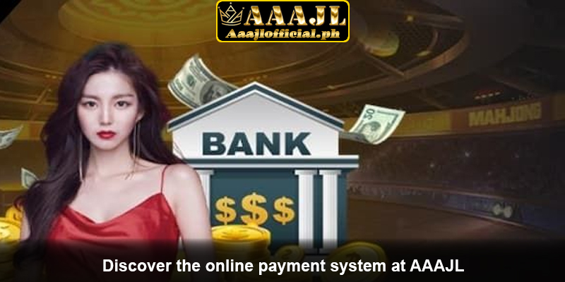 Discover the online payment system at AAAJL