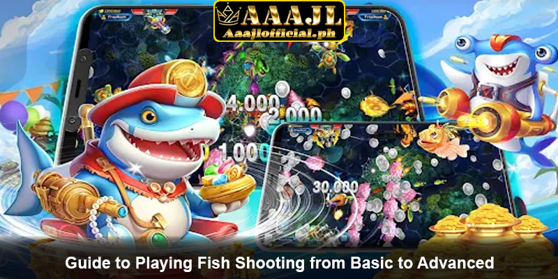 Guide to Playing Fish Shooting from Basic to Advanced